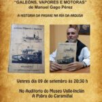 Manuel Gago Pérez presenta na Pobra o seu libro Galeóns, vapores e motoras