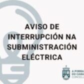 Interrupción na subministración eléctrica o 10 de xuño